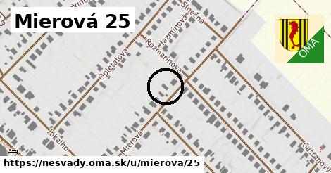 Mierová 25, Nesvady