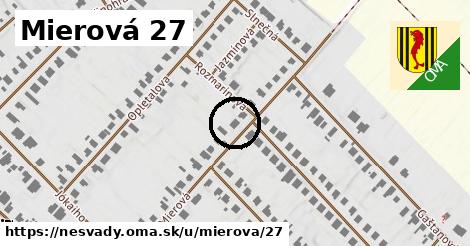 Mierová 27, Nesvady