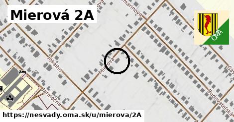 Mierová 2A, Nesvady