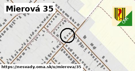 Mierová 35, Nesvady