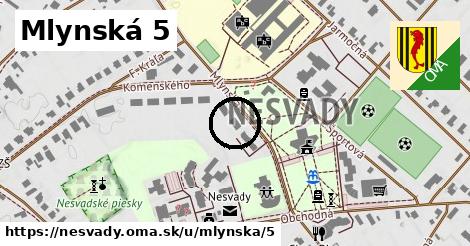 Mlynská 5, Nesvady