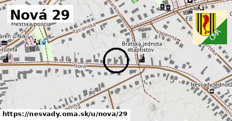 Nová 29, Nesvady