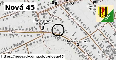 Nová 45, Nesvady