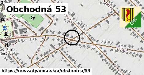 Obchodná 53, Nesvady