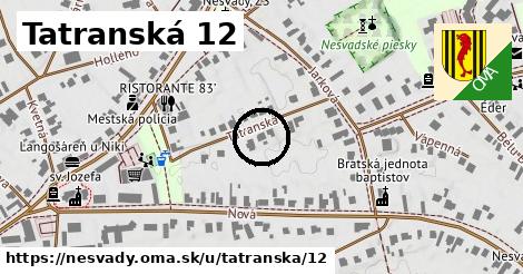 Tatranská 12, Nesvady