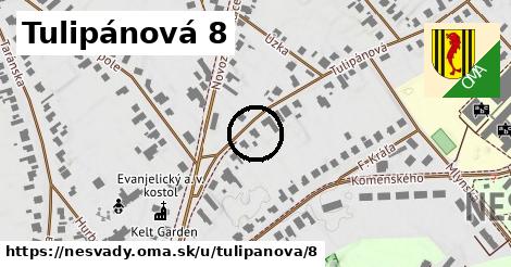 Tulipánová 8, Nesvady