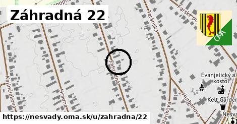 Záhradná 22, Nesvady