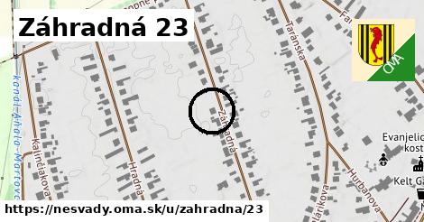 Záhradná 23, Nesvady