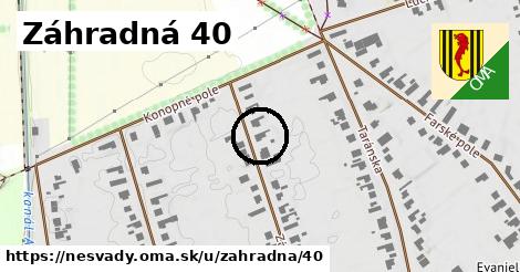 Záhradná 40, Nesvady