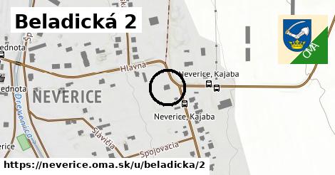 Beladická 2, Neverice