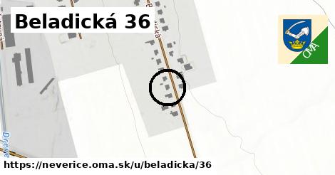Beladická 36, Neverice