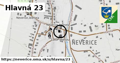 Hlavná 23, Neverice