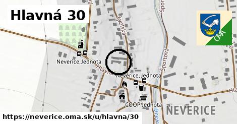 Hlavná 30, Neverice