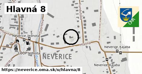 Hlavná 8, Neverice