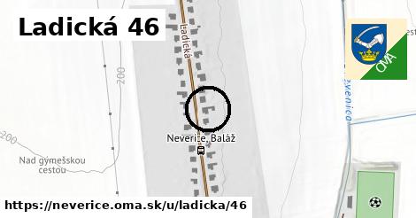 Ladická 46, Neverice