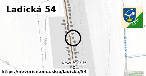 Ladická 54, Neverice