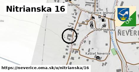 Nitrianska 16, Neverice