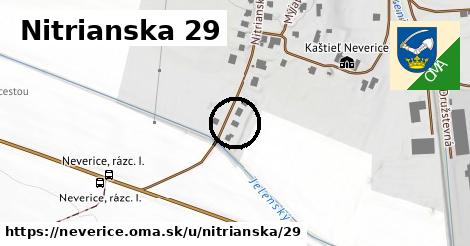 Nitrianska 29, Neverice