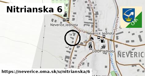 Nitrianska 6, Neverice