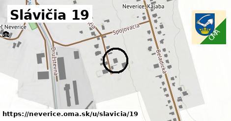 Slávičia 19, Neverice