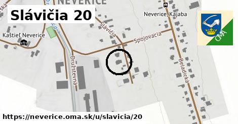 Slávičia 20, Neverice