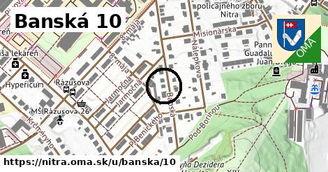 Banská 10, Nitra