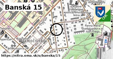 Banská 15, Nitra