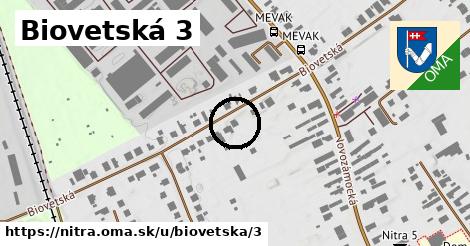 Biovetská 3, Nitra