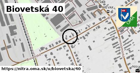Biovetská 40, Nitra