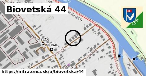 Biovetská 44, Nitra