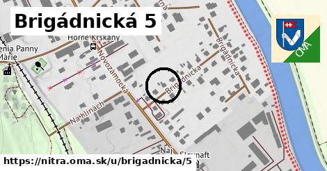 Brigádnická 5, Nitra