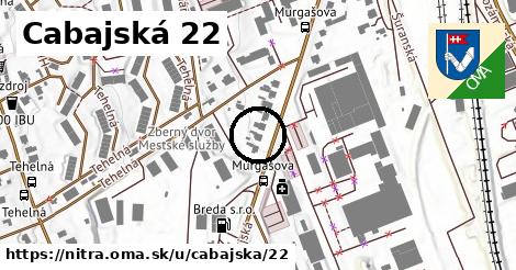 Cabajská 22, Nitra