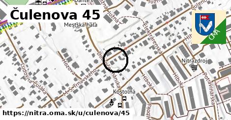 Čulenova 45, Nitra