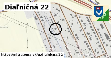 Diaľničná 22, Nitra