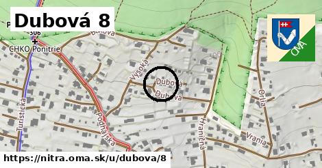 Dubová 8, Nitra