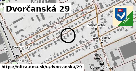 Dvorčanská 29, Nitra