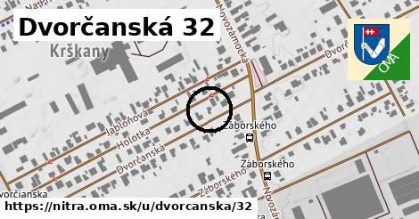 Dvorčanská 32, Nitra