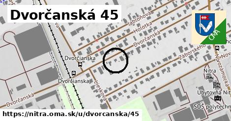 Dvorčanská 45, Nitra