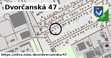 Dvorčanská 47, Nitra