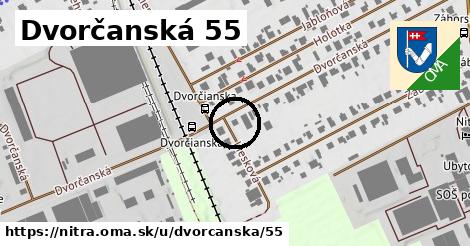 Dvorčanská 55, Nitra