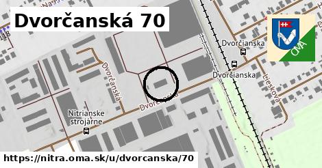 Dvorčanská 70, Nitra