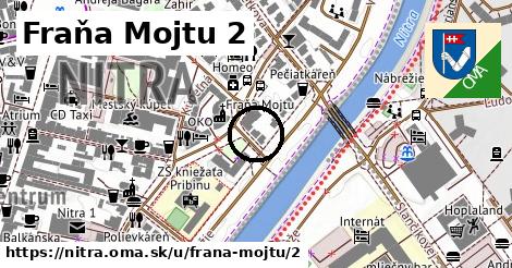 Fraňa Mojtu 2, Nitra