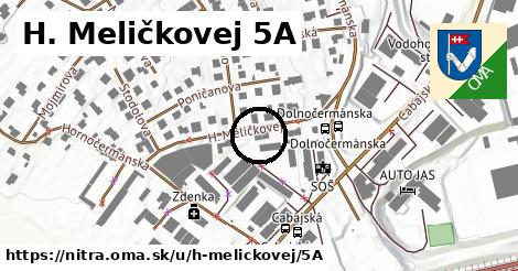 H. Meličkovej 5A, Nitra