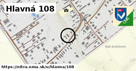 Hlavná 108, Nitra