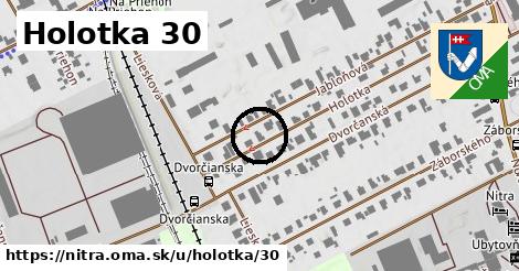 Holotka 30, Nitra