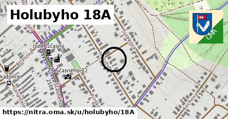 Holubyho 18A, Nitra