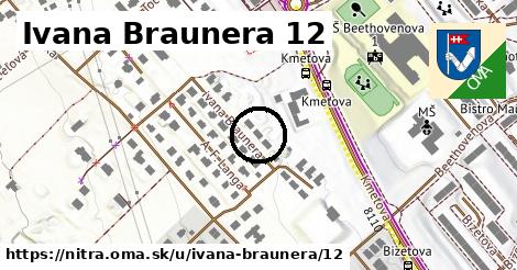 Ivana Braunera 12, Nitra