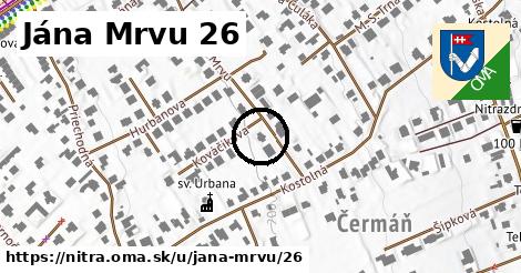 Jána Mrvu 26, Nitra