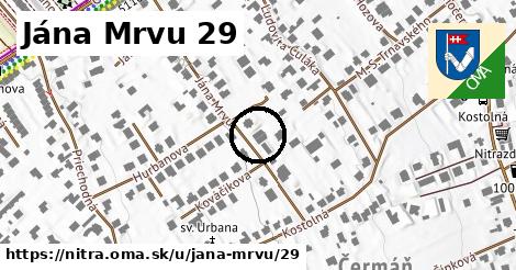 Jána Mrvu 29, Nitra