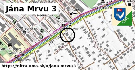 Jána Mrvu 3, Nitra